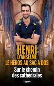 Agence de conférenciers Voir Grand avec les Cathédrales de France Henri d'Anselme